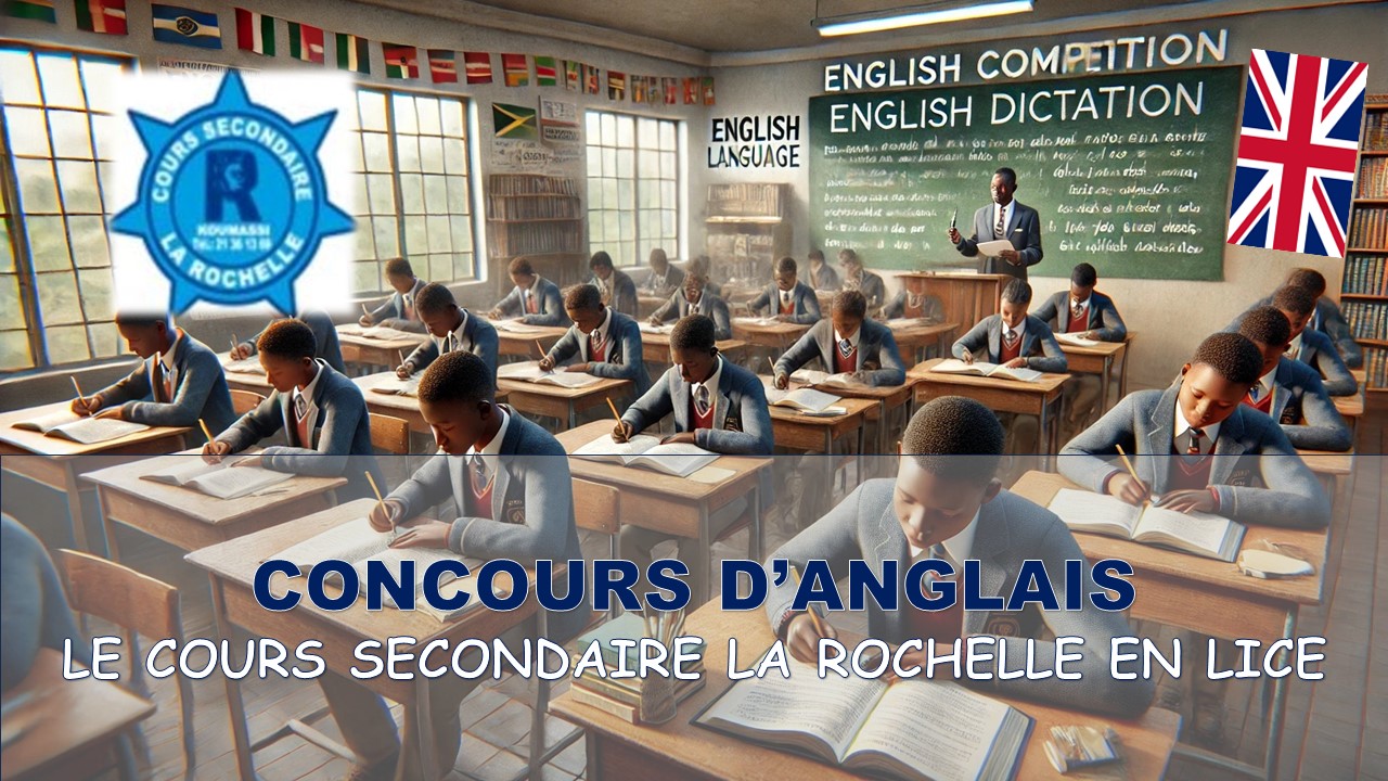 PARTICIPATION DU COURS SECONDAIRE LA ROCHELLE A UN CONCOURS D'ANGLAIS